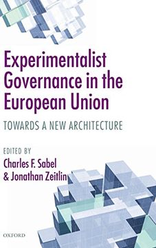 portada Experimentalist Governance in the European Union: Towards a new Architecture (en Inglés)