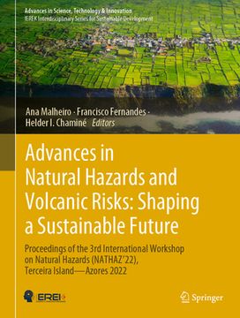 portada Advances in Natural Hazards and Volcanic Risks: Shaping a Sustainable Future: Proceedings of the 3rd International Workshop on Natural Hazards (Nathaz (en Inglés)