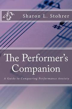 portada The Performer's Companion: Conquering Performance Anxiety (in English)