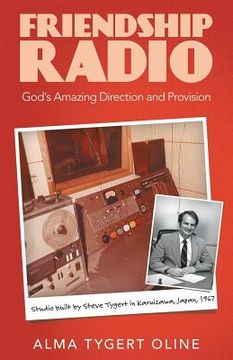 portada Friendship Radio: God's Amazing Direction and Provision (en Inglés)