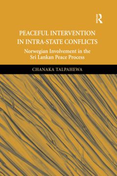 portada Peaceful Intervention in Intra-State Conflicts: Norwegian Involvement in the Sri Lankan Peace Process (en Inglés)