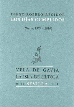 portada DIAS CUMPLIDOS, LOS. (VELA DE GAVIA) POESIA 1977/2010