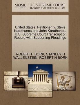portada united states, petitioner, v. steve karathanos and john karathanos. u.s. supreme court transcript of record with supporting pleadings (in English)