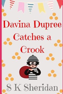 portada Davina Dupree Catches a Crook: Fifth in the Egmont School Series (en Inglés)