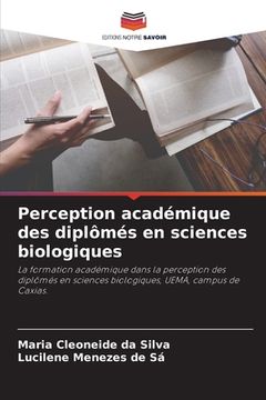 portada Perception académique des diplômés en sciences biologiques (in French)