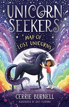 portada Unicorn Seekers: The map of Lost Unicorns: An Exciting Unicorn Adventure From Beloved Author and bbc Disability Ambassador, Cerrie Burnell