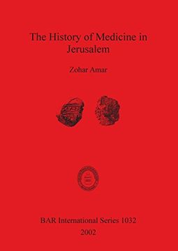 portada The History of Medicine in Jerusalem (BAR International Series)