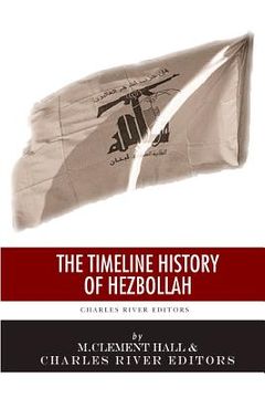 portada A Timeline History of Hezbollah (en Inglés)