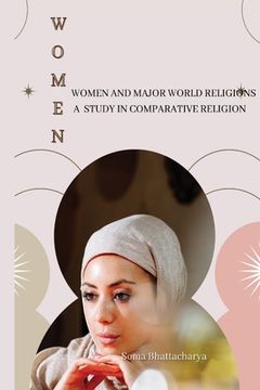 portada Women and Major World Religions a Study in Comparative Religion