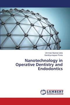 portada Nanotechnology in Operative Dentistry and Endodontics (en Inglés)