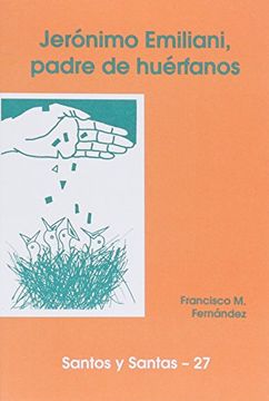 portada Jerónimo Emiliani, padre de huérfanos (SANTOS Y SANTAS) (in Spanish)