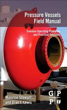 portada pressure vessels field manual: common operating problems and practical solutions (in English)