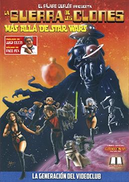 portada La Guerra de los Clones (Más Allá de Star Wars) (la Generación del Videoclub)