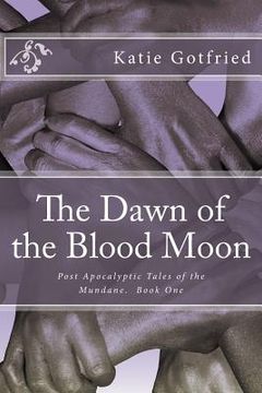 portada The Dawn of the Blood Moon (en Inglés)
