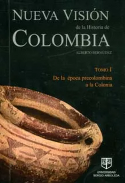 portada Nueva visión de la historia de Colombia. Tomo I. De la época precolombina a la colonia