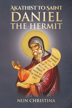 portada Akathist to Saint Daniel the Hermit (en Inglés)