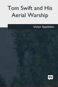 portada Tom Swift and His Aerial Warship (en Inglés)