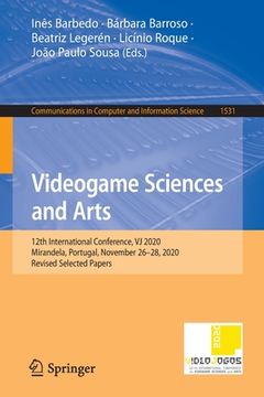 portada Videogame Sciences and Arts: 12th International Conference, Vj 2020, Mirandela, Portugal, November 26-28, 2020, Revised Selected Papers (en Inglés)