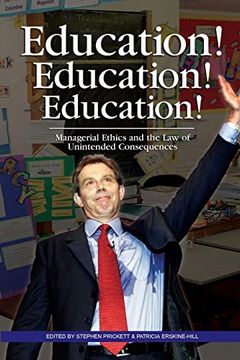portada Education! Education! Education! Managerial Ethics and the law of Unintended Consequences (en Inglés)