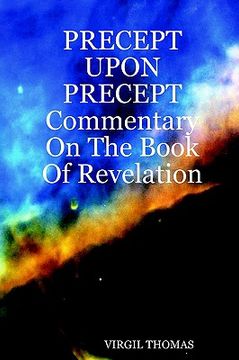 portada precept upon precept commentary on the book of revelation (en Inglés)