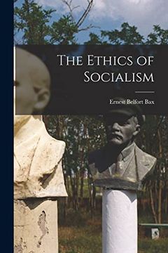 portada The Ethics of Socialism (en Inglés)