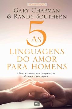 portada As 5 Linguagens do Amor Para Homens: Como Expressar um Compromisso de Amor a sua Esposa (en Portugués)