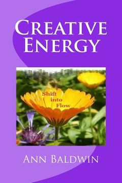 portada Creative Energy: Shift into Flow (in English)