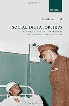 portada Social Dictatorships: The Political Economy of the Welfare State in the Middle East and North Africa (en Inglés)