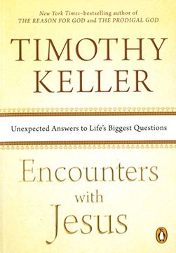 portada Encounters With Jesus: Unexpected Answers to Life's Biggest Questions (in English)