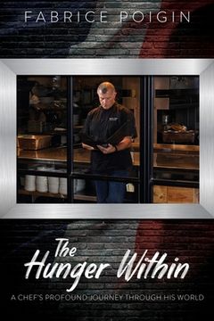 portada The Hunger Within: A Chef's Profound Journey Through His World
