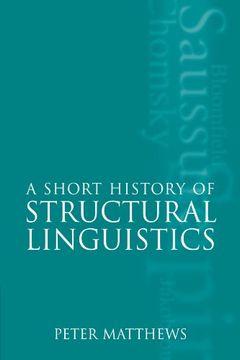 portada A Short History of Structural Linguistics (in English)