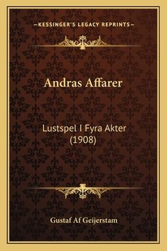 portada Andras Affarer: Lustspel I Fyra Akter (1908) (en Sueco)