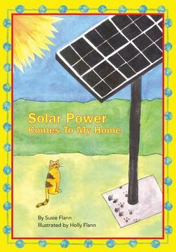 portada Solar Power Comes to My Home (en Inglés)