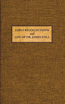 portada Early Recollections and Life of James Still (en Inglés)