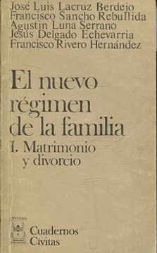 portada EL NUEVO REGIMEN DE LA FAMILIA. I: MATRIMONIO Y DIVORCIO.