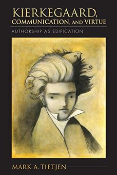 portada Kierkegaard, Communication, and Virtue: Authorship as Edification (Indiana Series in the Philosophy of Religion) (en Inglés)