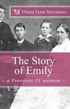 portada The Story of Emily, a Proverbs 31 woman (en Inglés)