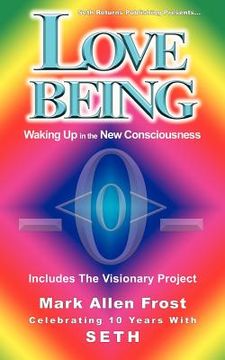portada love being - waking up in the new consciousness (in English)