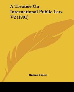 portada a treatise on international public law v2 (1901) (en Inglés)