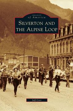 portada Silverton and the Alpine Loop (in English)