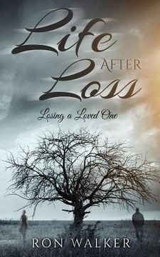 portada Life After Loss: Losing a Loved One (en Inglés)