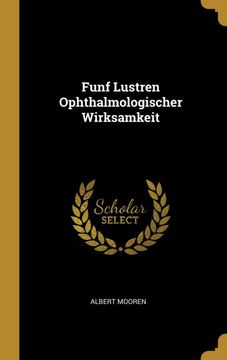 portada Funf Lustren Ophthalmologischer Wirksamkeit (en Alemán)