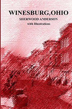 portada Winesburg, Ohio by Sherwood Anderson with Illustrations (en Inglés)
