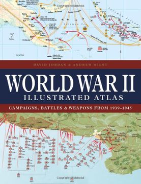 portada World War II Illustrated Atlas: Campaigns, Battles & Weapons from 1939-1945 (en Inglés)