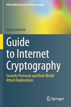 portada Guide to Internet Cryptography: Security Protocols and Real-World Attack Implications (en Inglés)