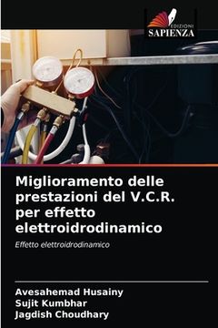 portada Miglioramento delle prestazioni del V.C.R. per effetto elettroidrodinamico (en Italiano)