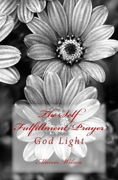 portada The Self Fulfillment Prayer: God Light (en Inglés)