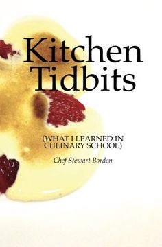 portada Kitchen Tidbits: What I Learned In Culinary School (en Inglés)