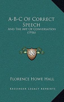portada a-b-c of correct speech: and the art of conversation (1916)