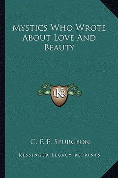 portada mystics who wrote about love and beauty (en Inglés)